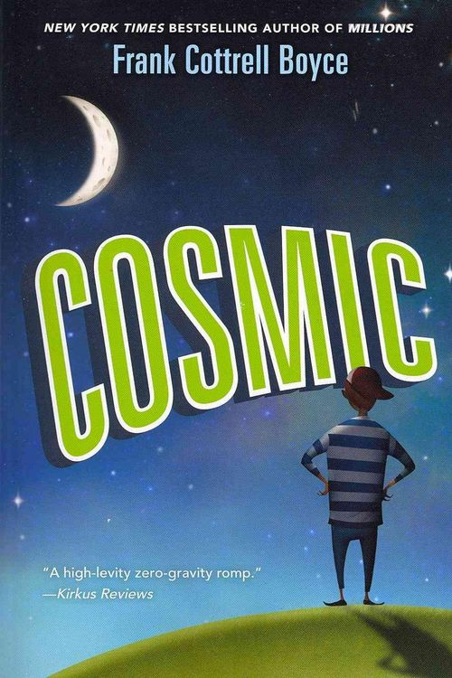 Cover Art for 9780061836886, Cosmic by Frank Cottrell Boyce