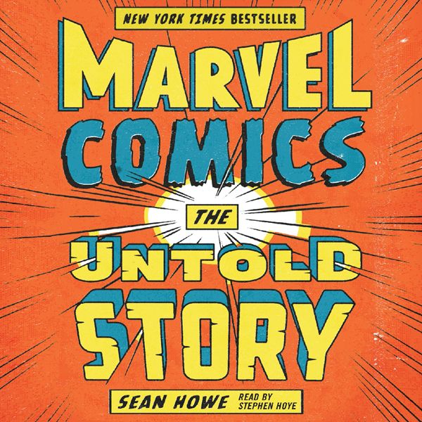 Cover Art for B00B03FM5Y, Marvel Comics: The Untold Story (Unabridged) by Unknown