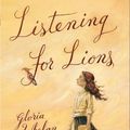 Cover Art for 9780061975851, Listening for Lions by Gloria Whelan