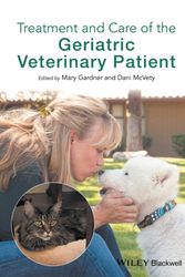 Cover Art for 9781119187219, Treatment and Care of the Geriatric Veterinary Patient by Mary Gardner, Dani McVety