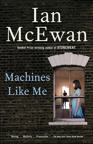 Cover Art for 9780525567035, Machines Like Me by Ian McEwan