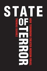 Cover Art for 9781566560689, State of TerrorHow Terrorism Created Modern Israel by Thomas Suarez
