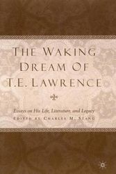 Cover Art for 9780312237578, The Waking Dream of T.E. Lawrence by Charles M. Stang
