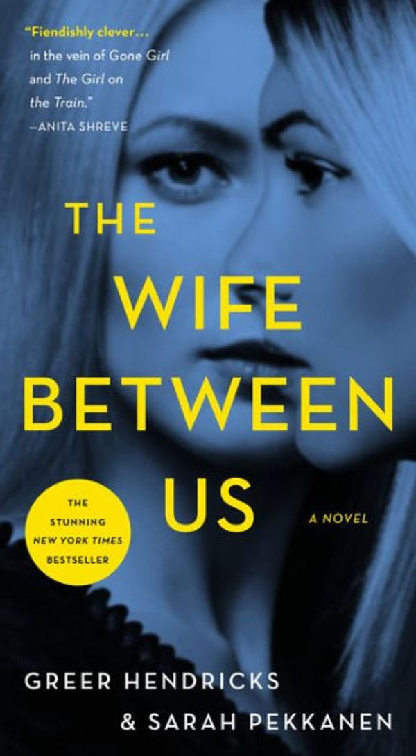 Cover Art for 9781432847371, The Wife Between Us (Thorndike Press Large Print Core) by Greer Hendricks, Sarah Pekkanen