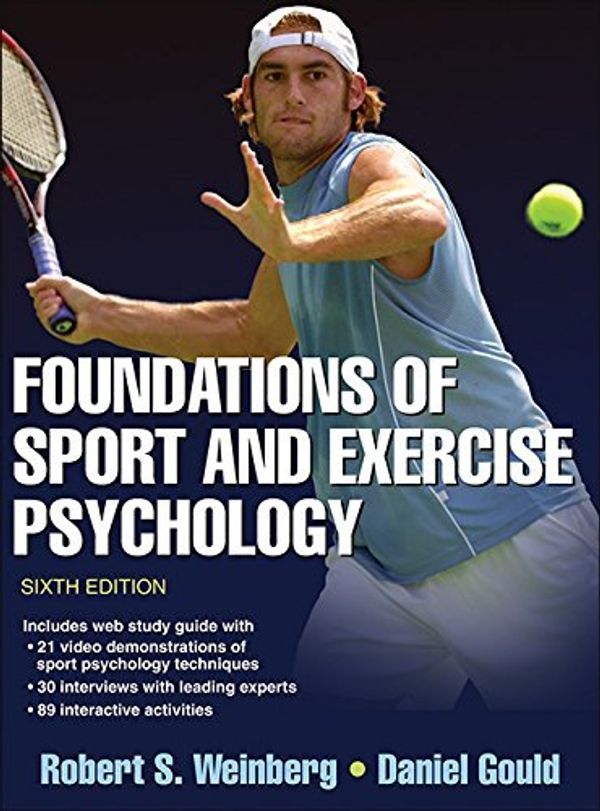 Cover Art for B00Y4RKL54, Foundations of Sport and Exercise Psychology 6th Edition With Web Study Guide by Robert Weinberg Daniel Gould(2014-11-11) by Robert Weinberg Daniel Gould