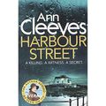 Cover Art for 9781509895533, Ann Cleeves Harbour Street by Ann Cleeves