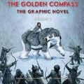 Cover Art for 9780553535136, The Golden Compass Graphic Novel, Volume 2 (His Dark Materials) by Philip Pullman