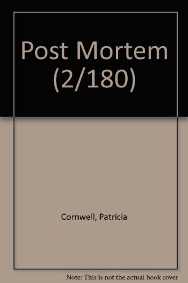 Cover Art for 9780000337672, Post Mortem (2/180) by Patricia Cornwell