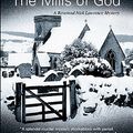 Cover Art for 9781847512437, The Mills of God by Deryn Lake