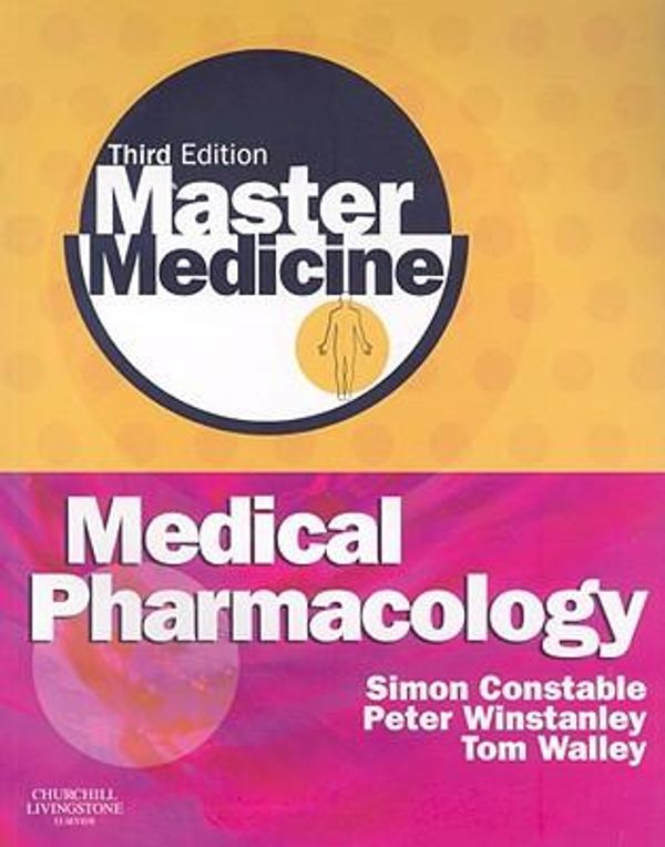 Cover Art for 9780443102912, Medical Pharmacology by Simon Constable