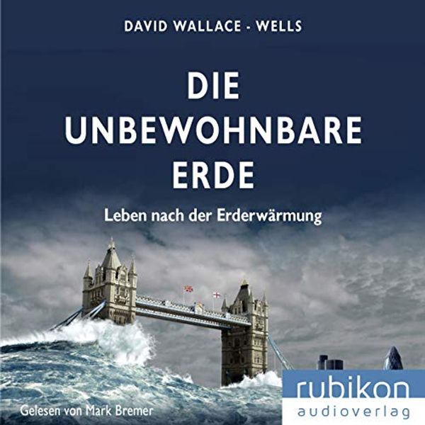 Cover Art for B07VCLVKDC, Die unbewohnbare Erde: Leben nach der Erderwärmung by David Wallace-Wells