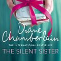 Cover Art for B00JO0KCK0, The Silent Sister by Diane Chamberlain