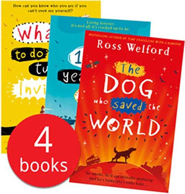 Cover Art for 9780007976904, Ross Welford Collection 4 Books Set (The 1,000-year-old Boy, What Not to Do If You Turn Invisible,Time Travelling with a Hamster, The Dog who saved the World) by Ross Welford