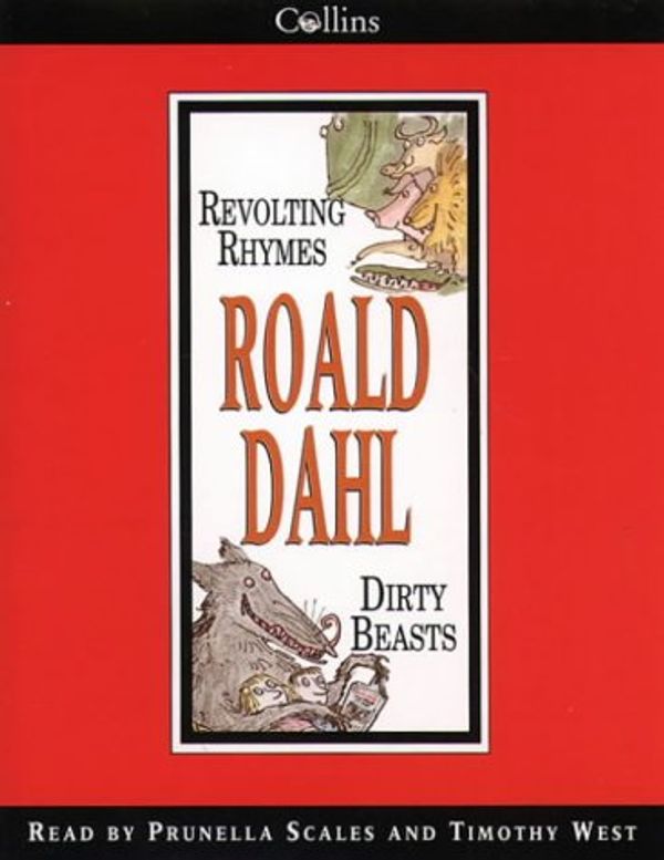 Cover Art for 9780001024717, Revolting Rhymes: Unabridged by Roald Dahl