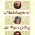 Cover Art for 9780736690829, Michelangelo and the Pope's Ceiling by Ross King, John Lee