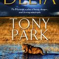 Cover Art for 9781405039888, The Delta by Tony Park