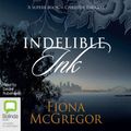 Cover Art for B00NWHELGM, Indelible Ink by Fiona McGregor