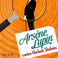 Cover Art for B00994NKDW, Arsène Lupin contre Herlock Sholmès by Maurice Leblanc