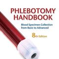 Cover Art for 9780135134245, Phlebotomy Handbook by Garza EdD (ASCP) CM, Diana, MLS, Becan-McBride EdD (ASCP) CM, Kathleen, MLS