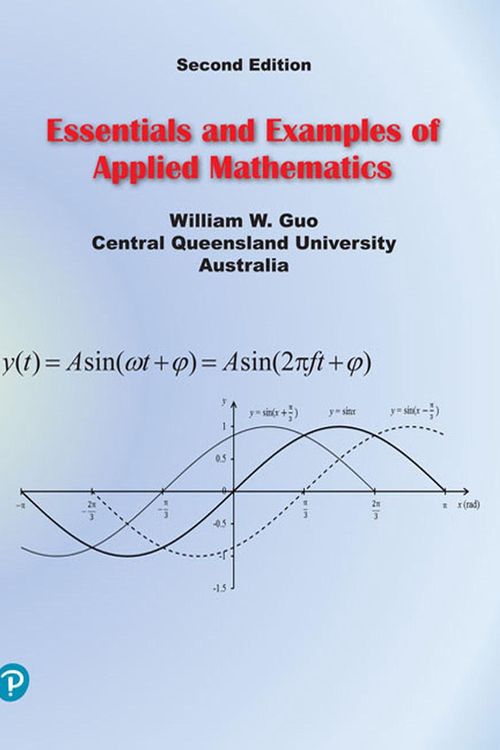 Cover Art for 9780655703624, Essentials and Examples of Applied Mathematics (Pearson Original Edition) by William Guo