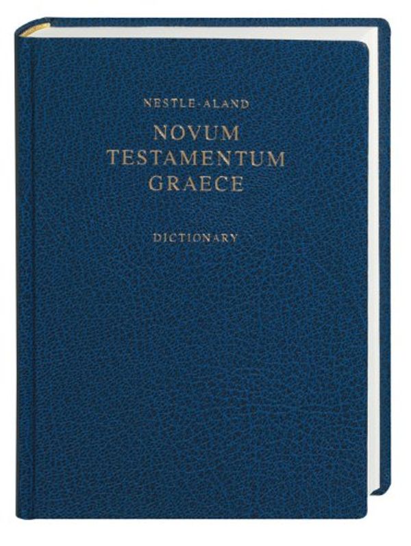Cover Art for 9783438051394, Nestle Aland Greek New Testament 27th Edition-FL- With the 2nd Revised Greek-English Dictionary by Unknown