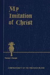 Cover Art for 9781618908247, My Imitation of Christ by Thomas Á. Kempis