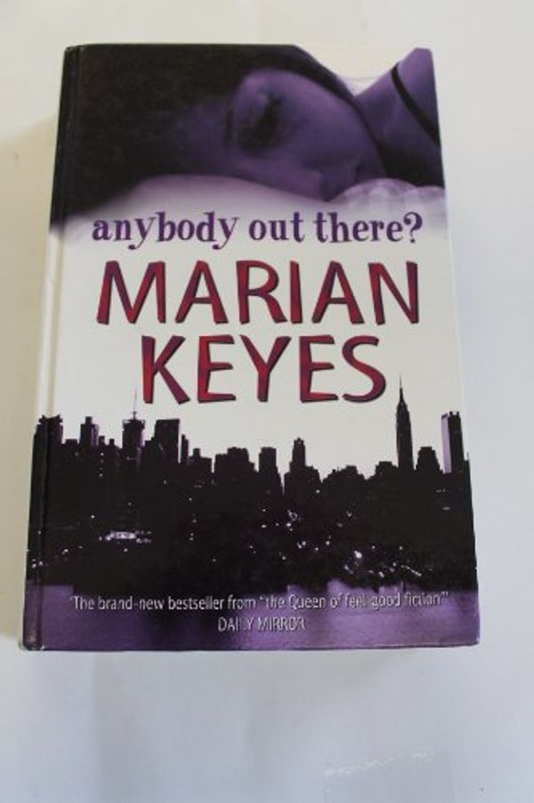 Cover Art for 9781846176548, Anybody Out There? (Charnwood Large Print) by Marian Keyes