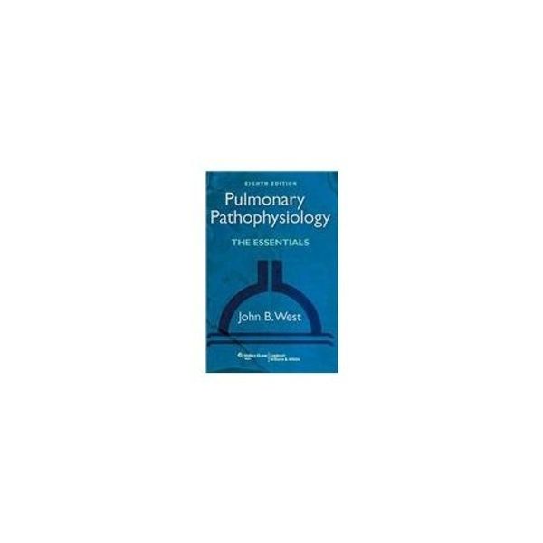 Cover Art for 9788184737134, Pulmonary Pathophysiology-The Essentials, 8e (with Point Access Codes) by West