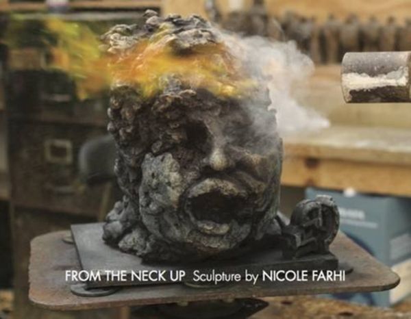 Cover Art for 9780993562303, From the Neck Up: Sculpture by Nicole Farhi by Bowman Sculpture