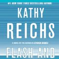 Cover Art for 9781451646511, Flash and Bones by Kathy Reichs