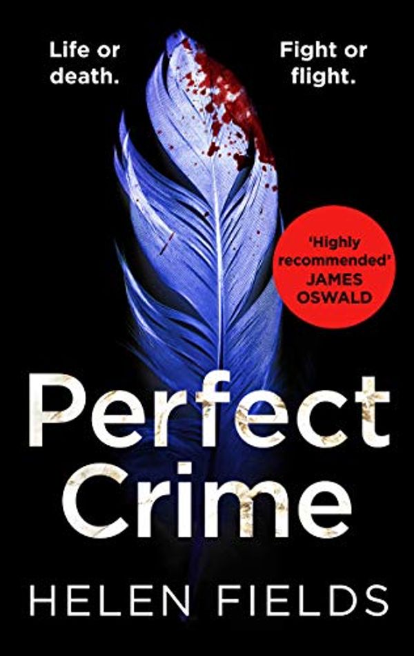 Cover Art for 9780008275211, Perfect CrimeA DI Callanach Crime Thriller by Helen Fields