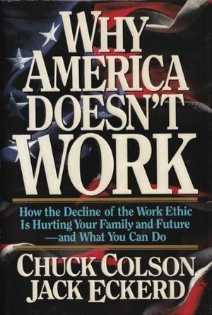 Cover Art for 9780849908736, Why America Doesn't Work by Charles Colson