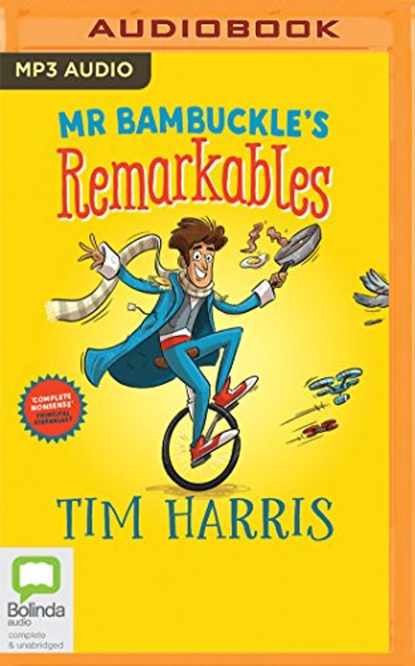 Cover Art for 9781489444042, Mr Bambuckle's Remarkables by Tim Harris