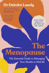 Cover Art for 9781844886142, The Menopause: The Essential Guide to Managing Your Health in Mid-Life by Deirdre Lundy