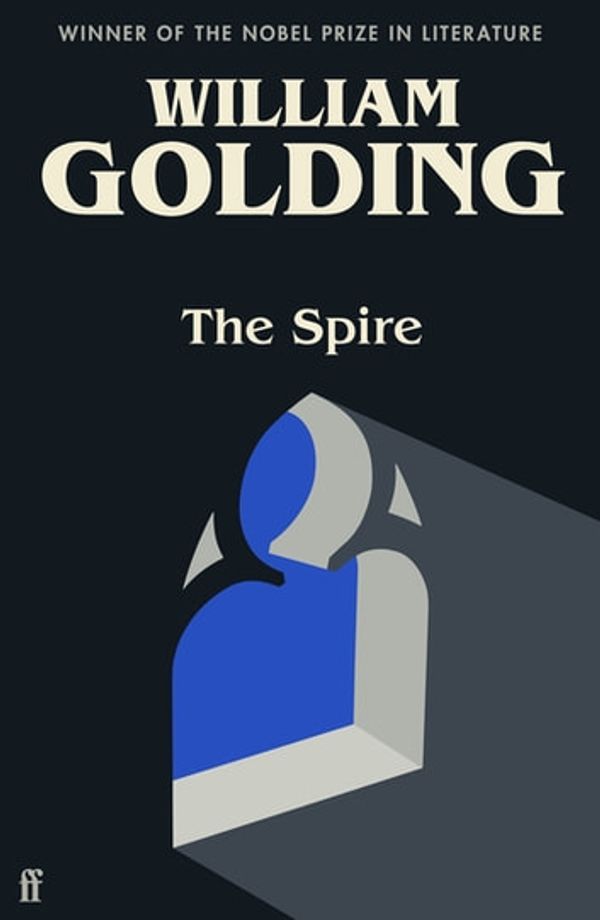 Cover Art for 9780571312269, The Spire by William Golding