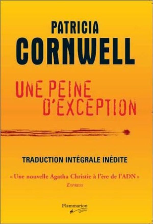 Cover Art for 9782744185748, Une peine d'exception by PATRICIA CORNWELL