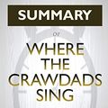 Cover Art for 9781950284832, Summary: Where the Crawdads Sing By Delia Owens | A Comprehensive Summary by King Summary