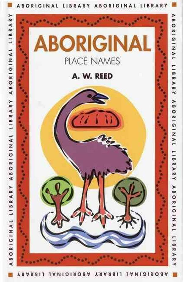 Cover Art for 9781876334000, Aboriginal Place Names by A.w. Reed