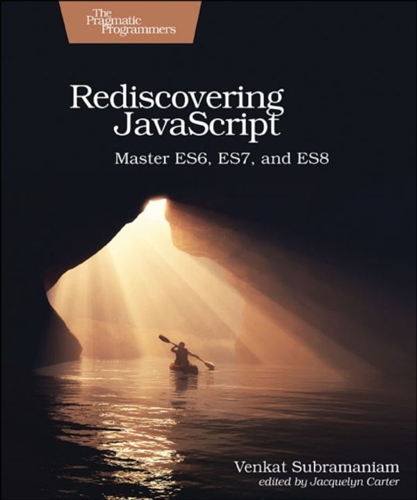 Cover Art for 9781680505467, Rediscovering JavaScript by Venkat Subramaniam