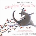 Cover Art for 9780732287955, Josephine Wants to Dance (Board Books) by Jackie French, Bruce Whatley