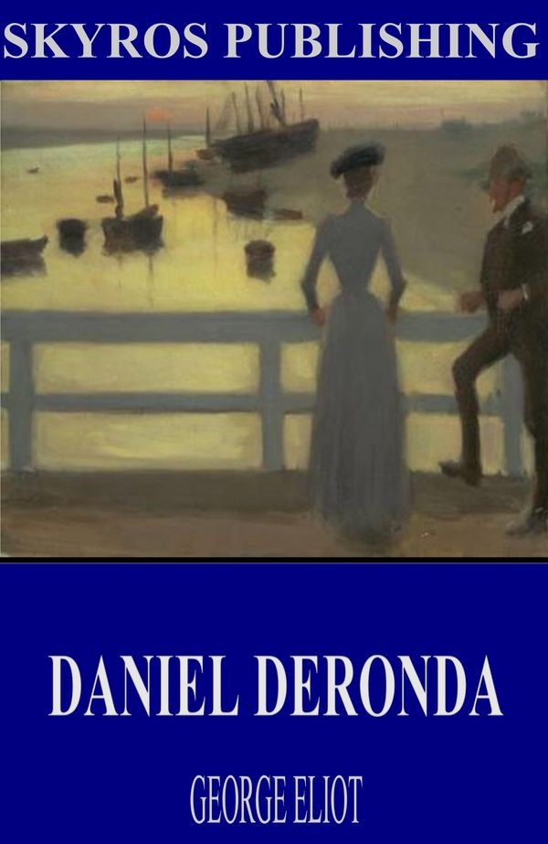 Cover Art for 9781518317095, Daniel Deronda by George Eliot