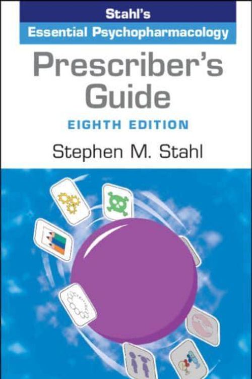 Cover Art for 9781009464758, Prescriber's Guide: Stahl's Essential Psychopharmacology by Stahl, Stephen M