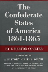 Cover Art for 9780807100073, Confederate States of America, 1861-1865 by E. Merton Coulter