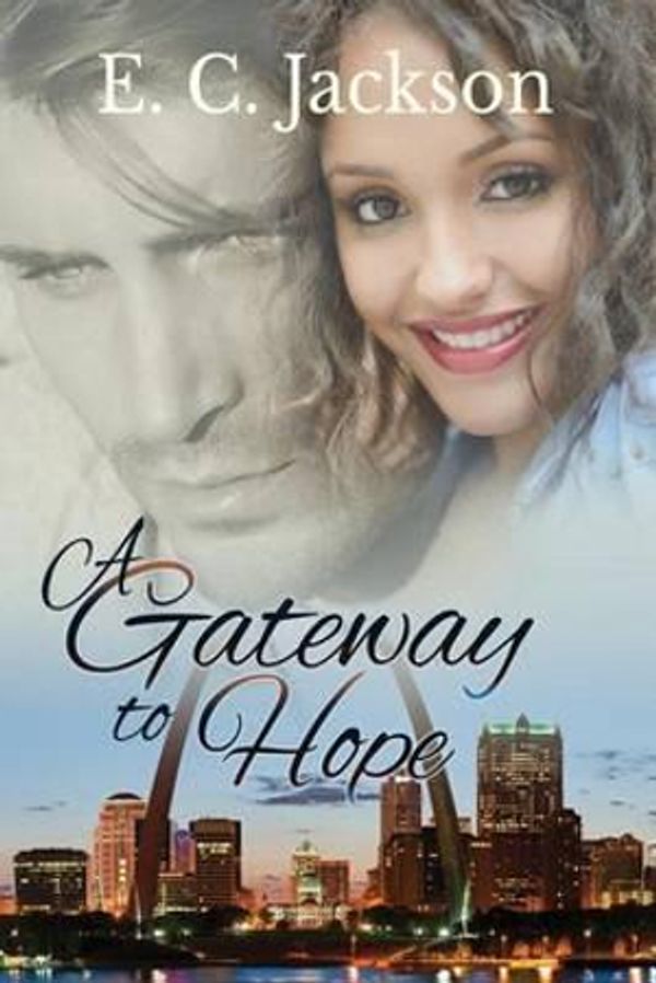 Cover Art for 9780996181228, A Gateway to Hope by E.c. Jackson