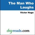 Cover Art for 9781420910230, The Man Who Laughs by Victor Hugo