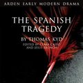 Cover Art for 9781408140154, The Spanish Tragedy by Thomas Kyd