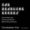 Cover Art for B095J6FD82, The Deadline Effect by Christopher Cox