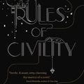 Cover Art for 8601410373306, By Amor Towles Rules of Civility [Hardcover] by Amor Towles