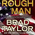 Cover Art for 9781101475782, One Rough Man by Brad Taylor