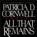 Cover Art for 9780736622394, All That Remains by Patricia Daniels Cornwell